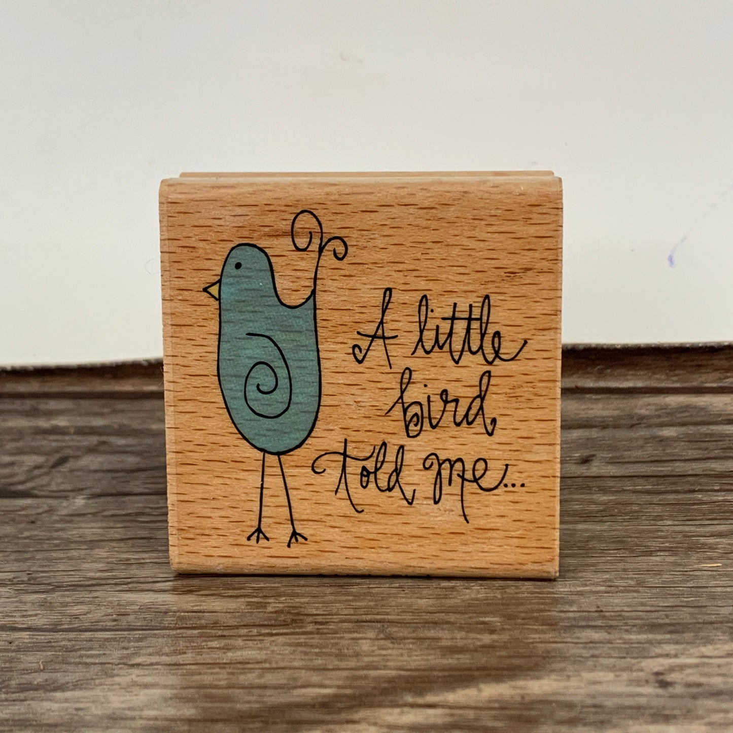 A Little Bird Told Me Studio G Wood Mounted Rubber Stamp