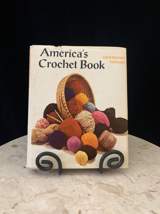 How to Crochet Hard Cover Book, America's Crochet by Gertrude Taylor