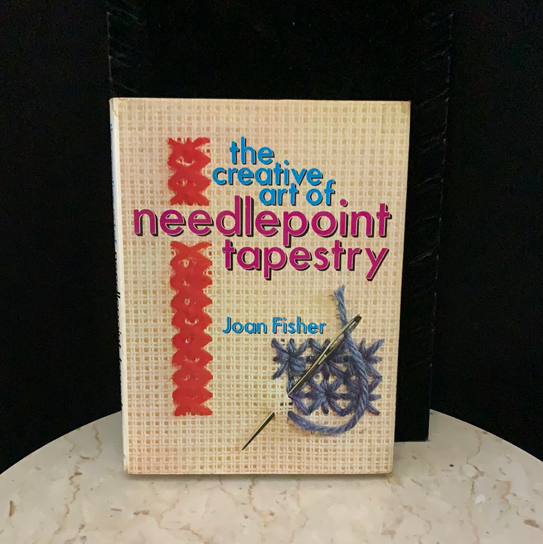 The Creative Art of Needlepoint Tapestry Vintage Needlepoint How to Leisure Crafts Needle Crafts